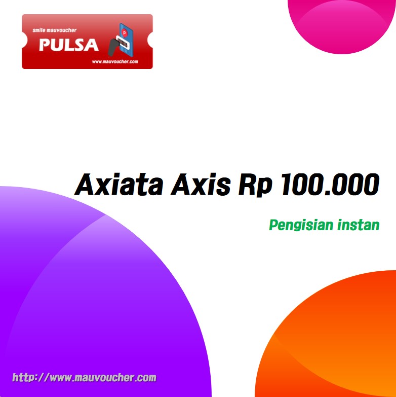 Axiata Axis Rp 100.000